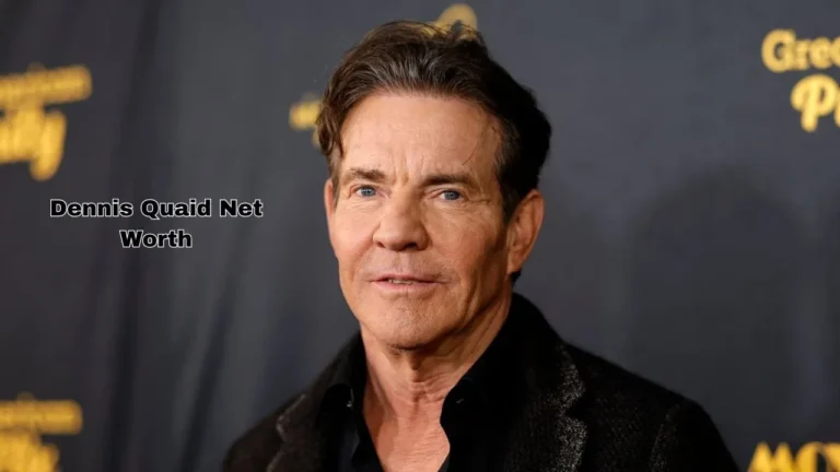 dennis quaid net worth