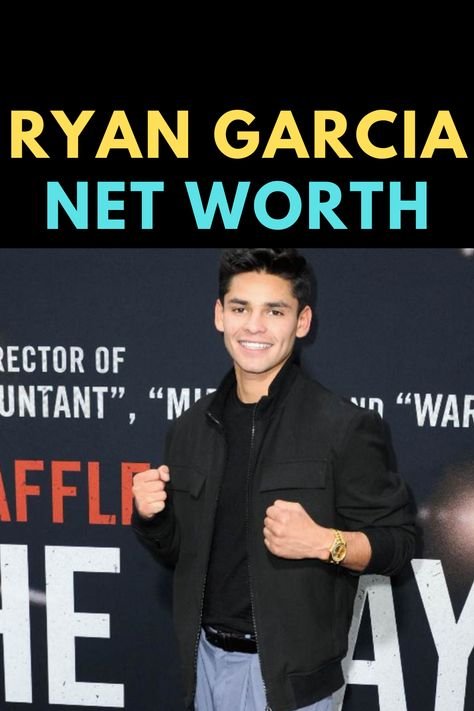 Ryan Garcia net worth